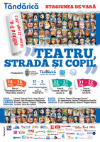 Teatrul itinerant Tandarica, 18 mai-22 septembrie 2013